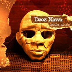 Dooz Kawa - Etoiles Du Sol (2010) 