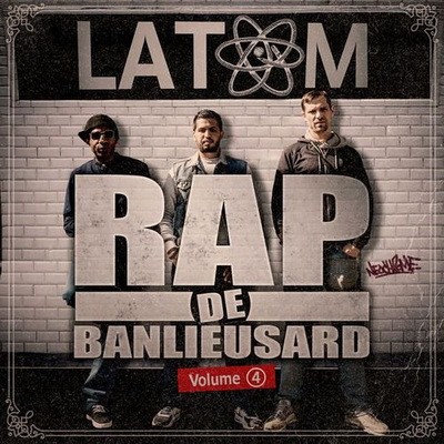 Latom - Rap De Banlieusard Vol. 4 (Special Latom) (2017)