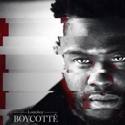Loutoboy - Boycotte (2017)