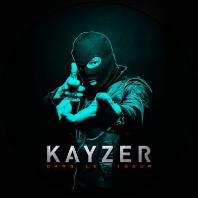 Kayzer - Dans Le Viseur (2018)