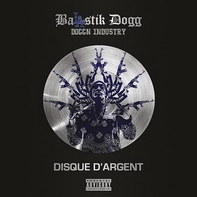 Balastik Dogg - Disque D'argent (2018)