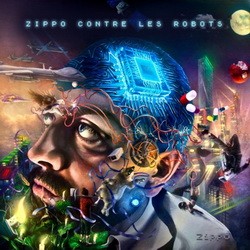 Zippo - Zippo Contre Les Robots (2018)