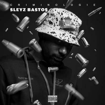 Sleyz Bastos - Criminologie (2018)