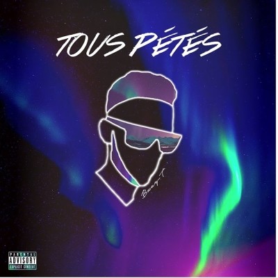 Bzay-T - Tous Petes (2018)