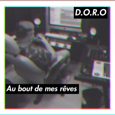 D.O.R.O - Au Bout De Mes Reves (2018)