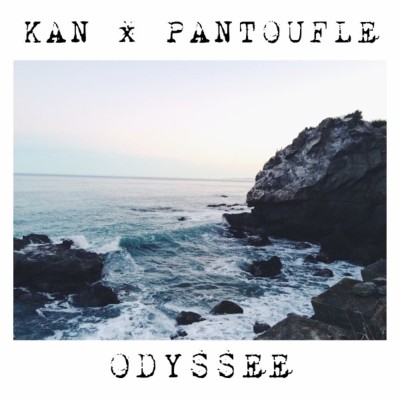 Kan & Pantoufle - Odyssee (2018)