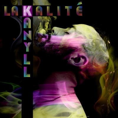 Kanyll - La kalite (2018)