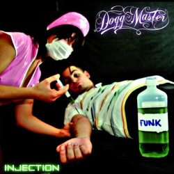 Dogg Master - Injection (2009)