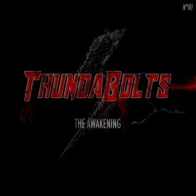 Thundabolts (The Awakening N1) (2018) 