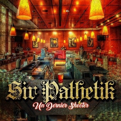 Sir Pathetik - Un Dernier Shooter (2018)