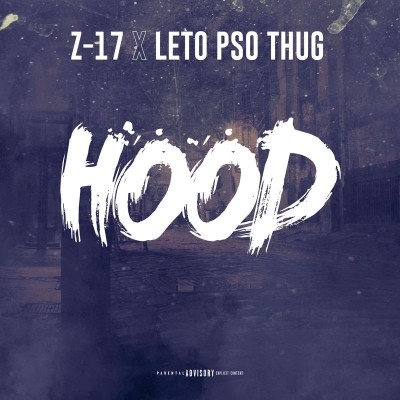 Leto & Z17 - HOOD (2018)