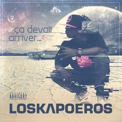Loskapoeros - Ca Devait Arriver (2018)