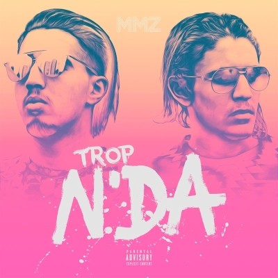 MMZ - Trop N'DA (2018)