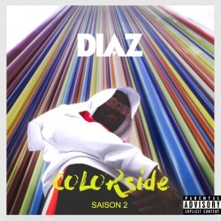 Diaz - Colorside Saison 2 (2018)