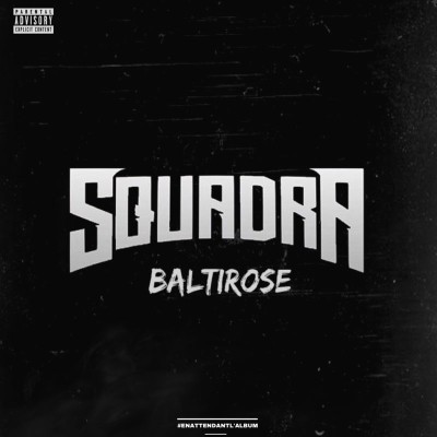 Squadra - Baltirose (En attendant l'album) (2018)