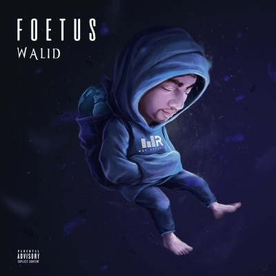 Walid - Foetus (2018)