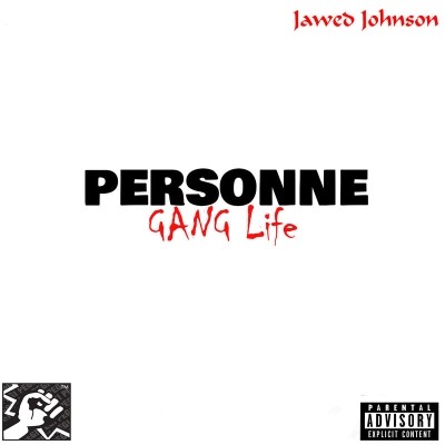 Jawed Johnson - Personne (Gang Life) (2019)