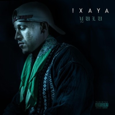 Ixaya - YULU (2019)
