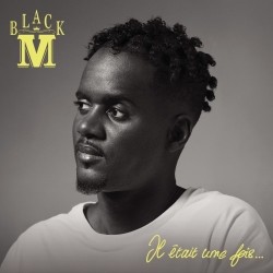 Black M - Il Etait Une Fois... (2019)