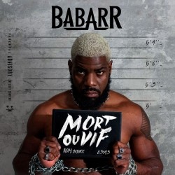 Babarr - Mort Ou Vif (2019)