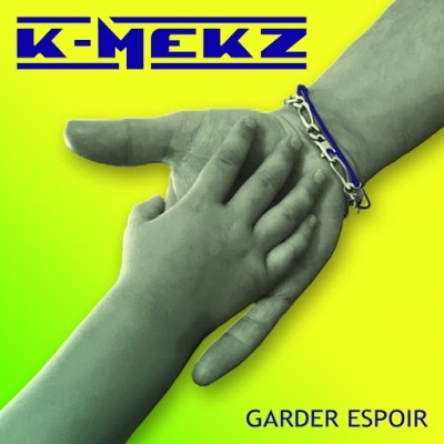 K-mekz - Garder Espoir (2019)